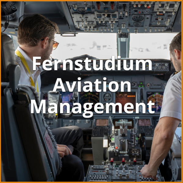 Fernstudium Aviation Management (Bachelor & Master): Ratgeber & Fernunis 1