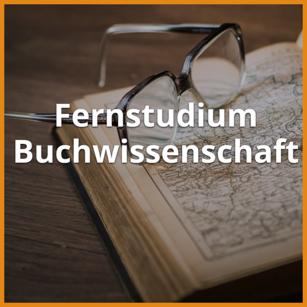 Fernstudium Buchwissenschaft (Bachelor & Master): Ratgeber & Fernunis 1