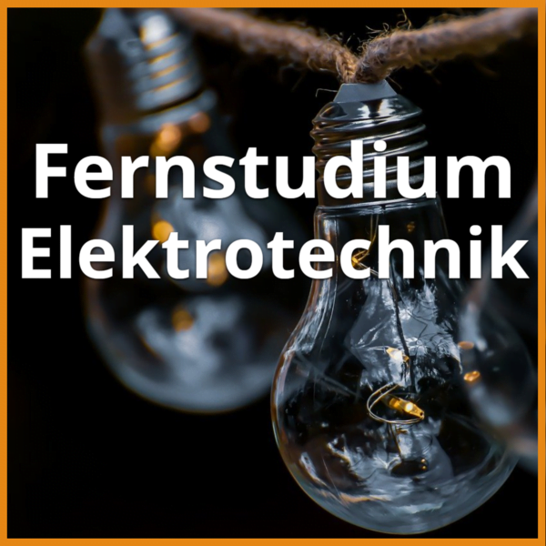 fernstudium elektrotechnik kann man elektrotechnik per bachelor fernstudium studieren