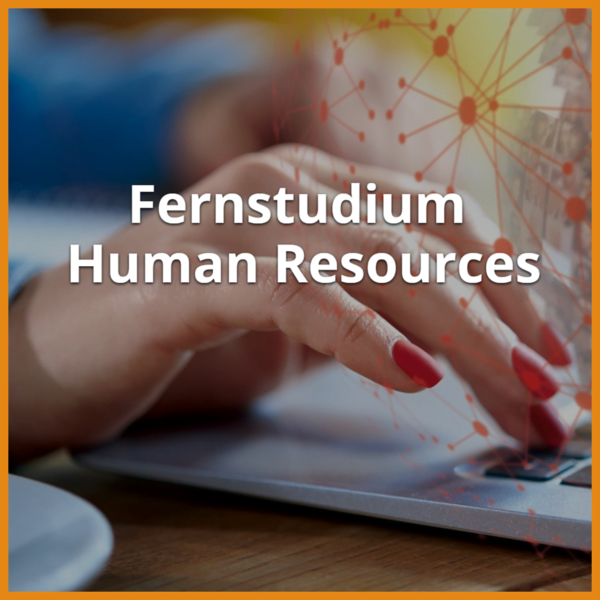 Fernstudium Human Resources (Bachelor & Master): Ratgeber & Fernunis 1