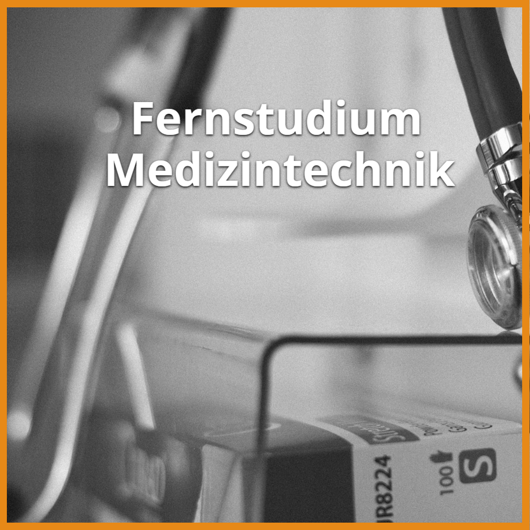 Fernstudium Medizintechnik Studiengänge 2024 & Ratgeber