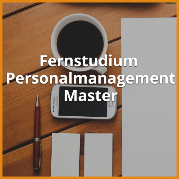 Fernstudium Personalmanagement Master: Ratgeber & Fernunis 1