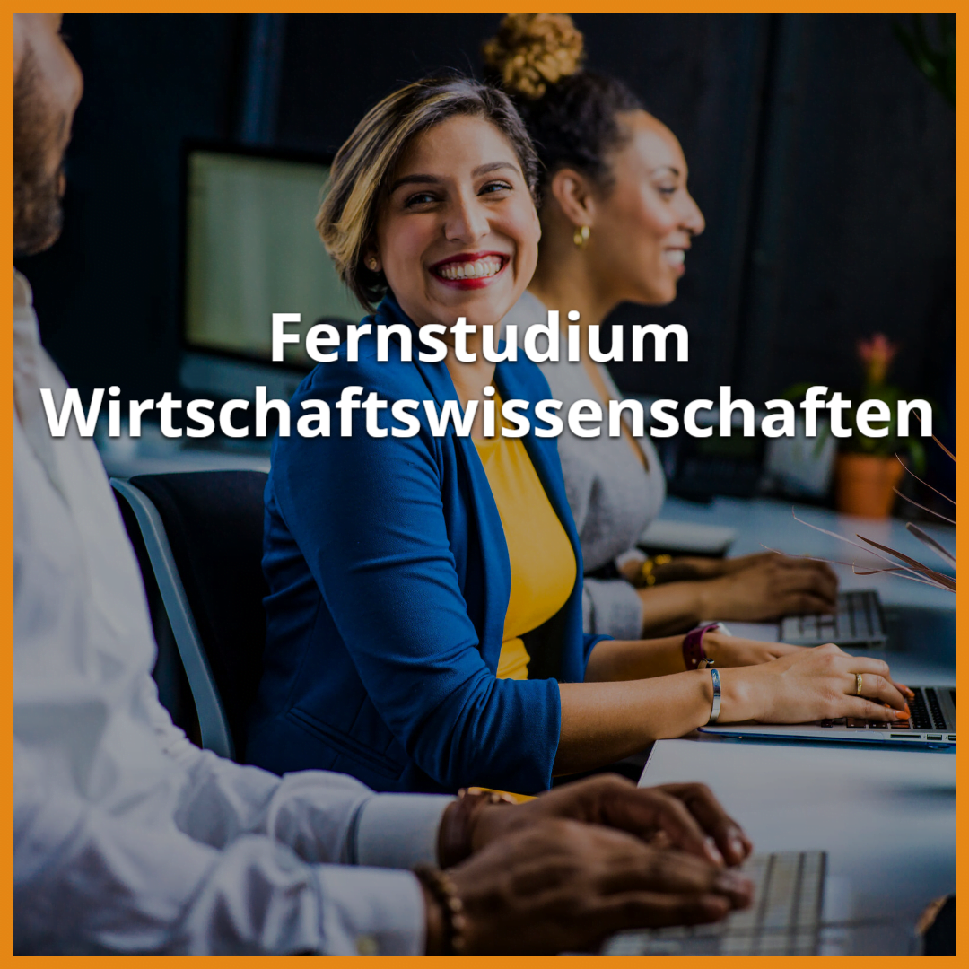 Fernstudium Wirtschaftswissenschaften: Studiengänge 2024 & Ratgeber