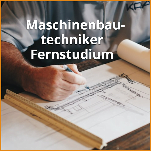 Maschinenbautechniker Fernstudium (Bachelor & Master): Ratgeber & die besten Fernunis 1