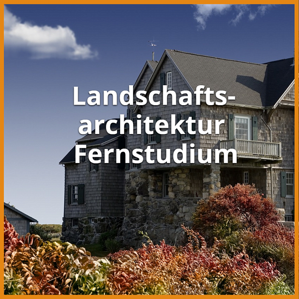 Landschaftsarchitektur Fernstudium (Bachelor & Master): Ratgeber & die besten Fernunis 1